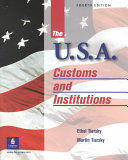 USA, THE: CUSTOMS AND INSTITUTIONS