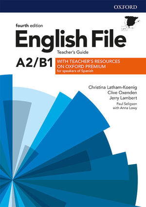 ENGLISH FILE 4TH EDITION A2/B1. TEACHER'S GUIDE + TEACHER'S RESOURCE PACK + BOOK