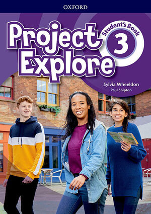 PROJECT EXPLORE 3. STUDENT'S BOOK