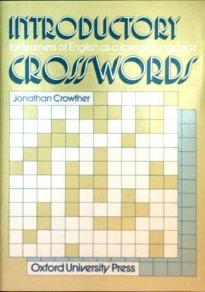 CROSSWORDS FOR LEARNERS OF ENGLISH INTRODUCTORY