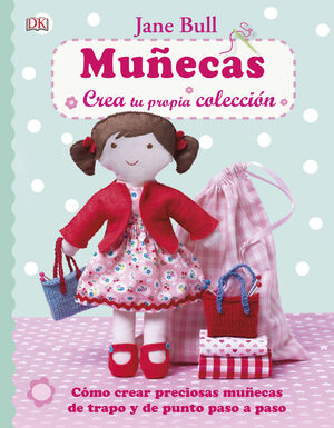 MUÑECAS. CREA TU PROPIA COLECCIÓN