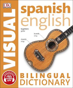 SPANISH ENGLISH BILINGUAL VISUAL DICTIONARY