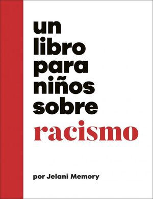 LIBRO PARA NIÑOS SOBRE RACISMO, UN