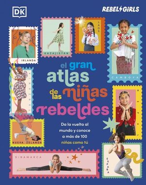 GRAN ATLAS DE LAS NIÑAS REBELDES, EL (SOMOS CHICAS
