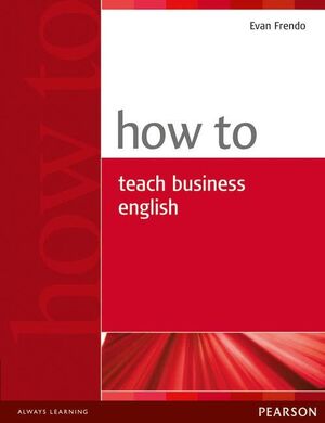 HOW TO TEACH BUSINESS ENGLISH BOOK
