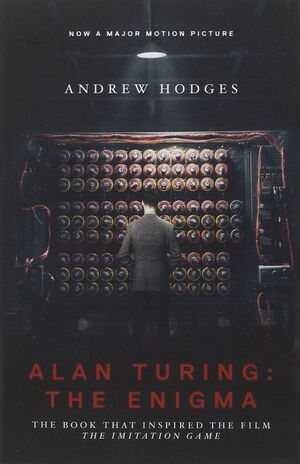 THE IMITATION GAM : ALAN TURING, THE ENIGMA