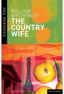 THE COUNTRY WIFE (NEW MERMAIDS)