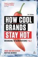 HOW COOL BRANDS STAY HOT. 3RD EDITION