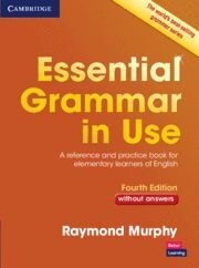 ESSENTIAL GRAMMAR IN USE WITHOUT ANSWERS