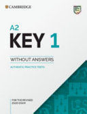 A2 KEY 1 FOR REVISED EXAM FROM 2020. STUDENT'S BOOK WITHOUT ANSWERS