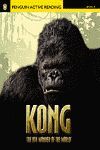KONG: THE 8TH WONDER OF THE WORLD. PENGUIN ACTIVE READING LEVEL 2