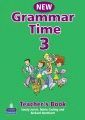 GRAMMAR TIME LEVEL 3 TEACHERS BOOK NEW EDITION