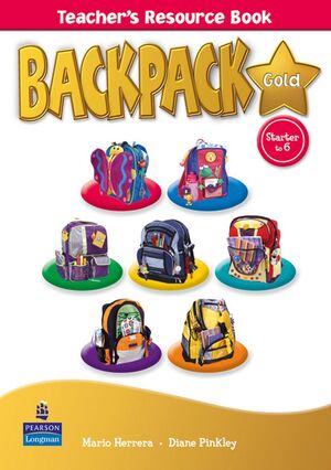 BACKPACK GOLD STARTER TO LEVEL 6 TEACHER'S RESOURCE BOOK NEW EDITION