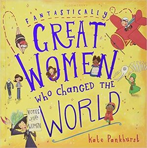 FANTASTICALLY GREAT WOMEN WHO CHANGED THE WORLD (HARDCOVER)