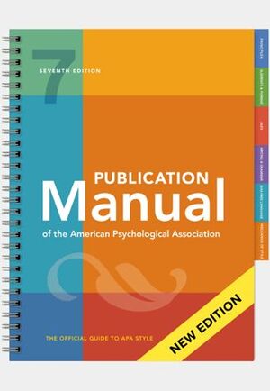 PUBLICATION MANUAL OF THE AMERICAN PSYCHOLOGICAL ASSOCIATION, SEVENTH EDITION