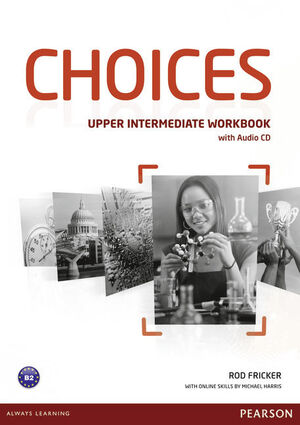 CHOICES UPPER INTERMEDIATE WORKBOOK & AUDIO CD PACK