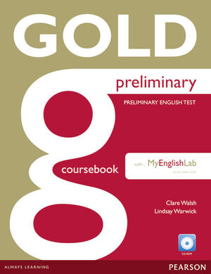 GOLD PRELIMINARY COURSEBOOK WITH CD-ROM AND PRELIM MYLAB PACK
