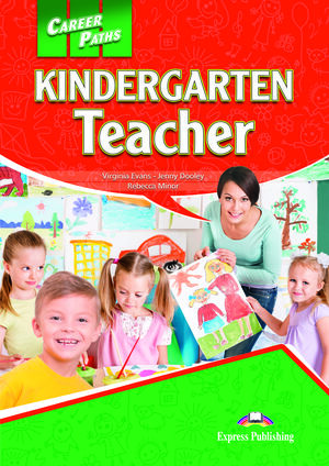 KINDERGARTEN TEACHER