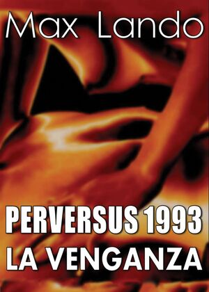 PERVERSUS 1993 LA VENGANZA