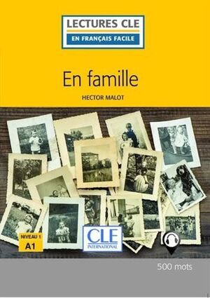 EN FAMILLE (LECTURES CLE EN FRANÇAIS FACILE)
