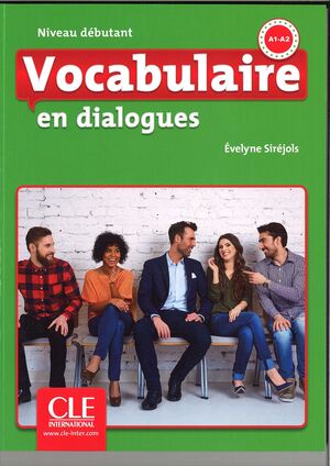 VOCABULAIRE EN DIALOGUES - NIVEAU DEBUTANT - LIVRE + CD AUDIO - 2º ÉDITION