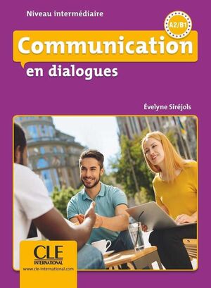 COMMUNICATION EN DIALOGUES - LIVRE+CD - NIVEAU INTERMÉDIAIRE