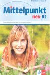 MITTELPUNKT NEU B2. ARBEITSBUCH MIT AUDIO-CD