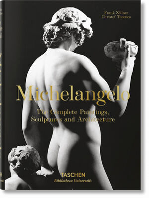 MICHELANGELO. THE COMPLETE PAINTINGS, SCULPTURES AND ARCH.
