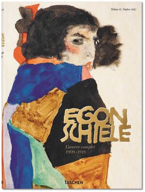 EGON SCHIELE LA OBRA COMPLETA 1909 1918 (FR)