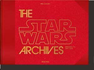 THE STAR WARS ARCHIVES. 1999?2005