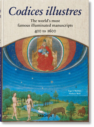 CODICES ILLUSTRES. THE WORLD'S MOST FAMOUS ILLUMINATED MANUSCRIPTS 400 TO 1600