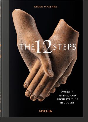 THE 12 STEPS. SYMBOLS, MYTHS, AND ARCHETYPES OF RECOVERY