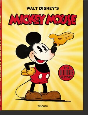 WALT DISNEY'S MICKEY MOUSE. THE ULTIMATE HISTORY