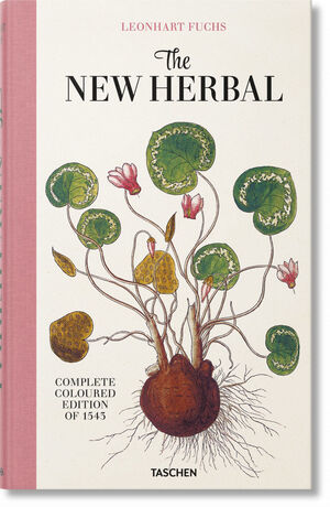 LEONHART FUCHS. THE NEW HERBAL OF 1543