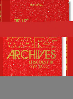 THE STAR WARS ARCHIVES. 19992005. 40TH ED.