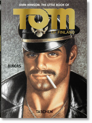 THE LITTLE BOOK OF TOM. BIKERS