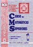 CURSO DE MATEMÁTICAS SUPERIORES T. 1