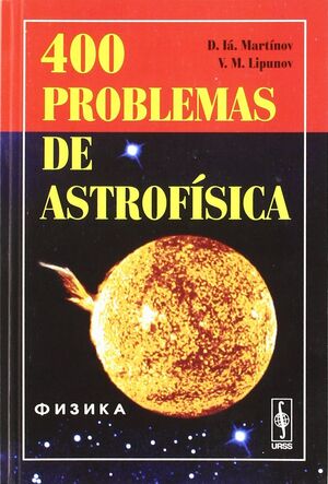 400 PROBLEMAS DE ASTROFISICA