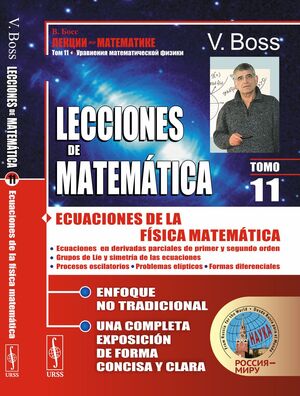 LECCIONES DE MATEMÁTICA 11: ECUACIONES DE LA FÍSICA MATEMÁTICA
