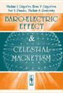 BARO-ELECTRIC EFFECT AND CELESTIAL MAGNETISM