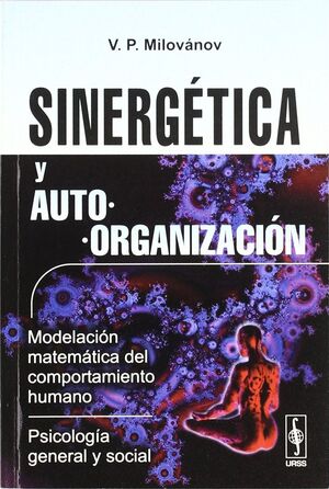 SINERGETICA Y AUTOORGANIZACION. MODELACION MATEMATICA