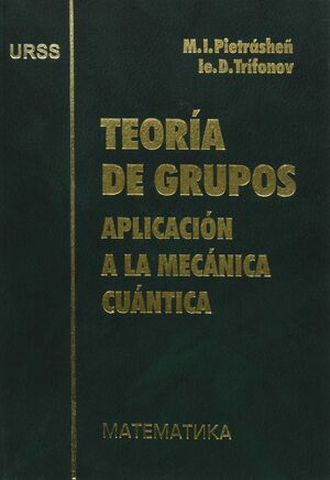 TEORIA DE GRUPOS. APLICACION A LA MECANICA CUANTICA