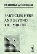 PARTICLES HERE AND BEYOND THE MIRROR