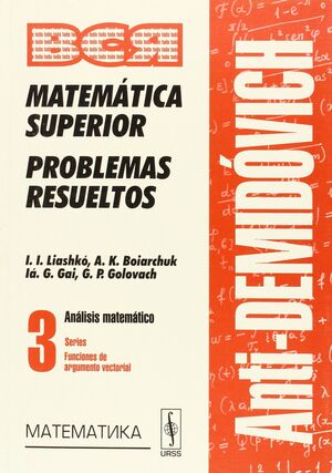 MATEMÁTICA SUPERIOR PROBLEMAS RESUELTOS VOL. 3