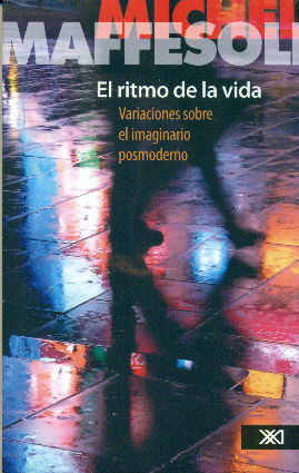 EL RITMO DE LA VIDA. VARIACIONES SOBRE EL IMAGINARIO POSMODERNO. TRADUCCIÓN DE D