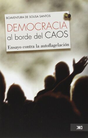 DEMOCRACIA AL BORDE DEL CAOS