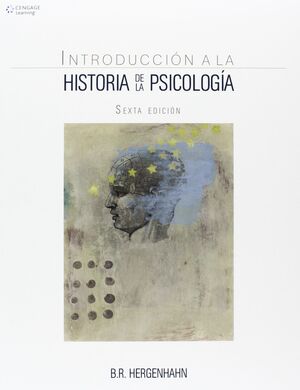 INTRODUCCIÓN A LA HISTORIA DE LA PSICOLOGÍA. 6ª ED.