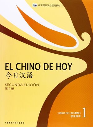 EL CHINO DE HOY 1. 2ª ED. LIBRO DEL ALUMNO