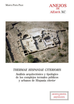 THERMAE HISPANIAE CITERIORIS : ANÁLISIS ARQUITECTÓNICO Y TIPOLÓGICO DE LOS COMPL