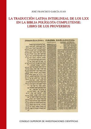 LA TRADUCCIÓN LATINA INTERLINEAL DE LOS LXX EN LA BIBLIA POLÍGLOTA COMPLUTENSE :